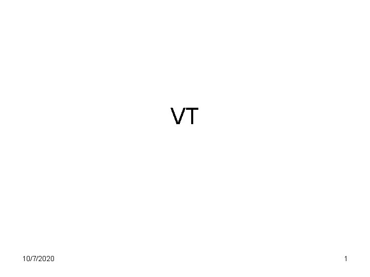VT 10/7/2020 1 
