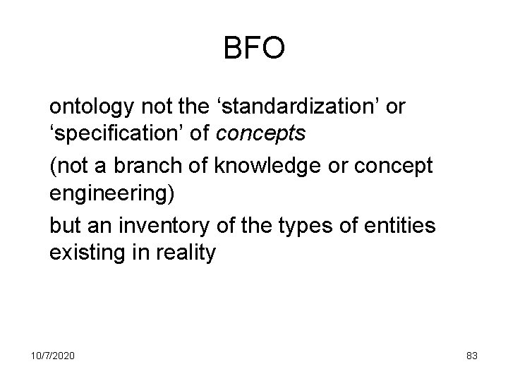 BFO ontology not the ‘standardization’ or ‘specification’ of concepts (not a branch of knowledge