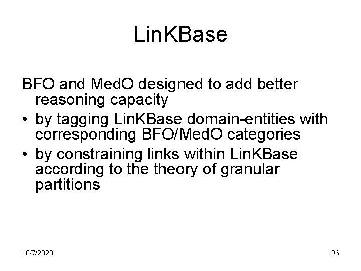 Lin. KBase BFO and Med. O designed to add better reasoning capacity • by