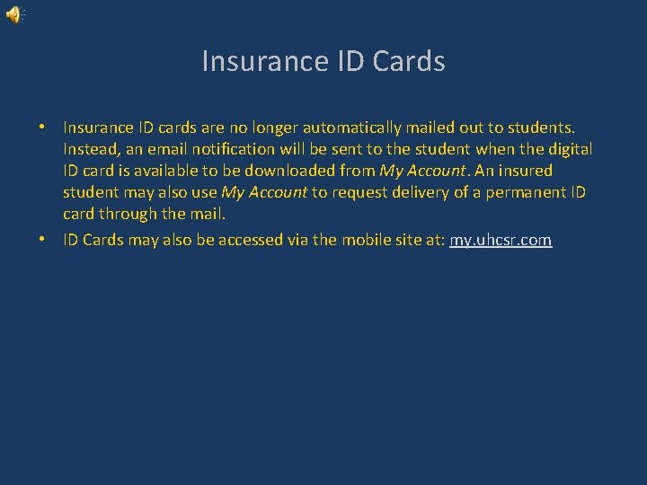 Insurance ID Cards • Insurance ID cards are no longer automatically mailed out to