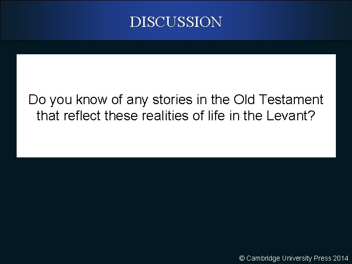 DISCUSSION Do you know of any stories in the Old Testament that reflect these