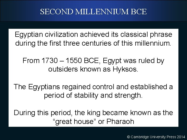 SECOND MILLENNIUM BCE Egyptian civilization achieved its classical phrase during the first three centuries
