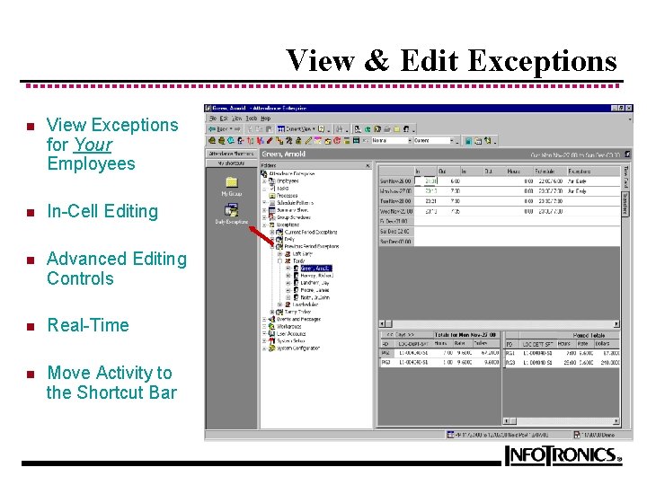 View & Edit Exceptions n View Exceptions for Your Employees n In-Cell Editing n