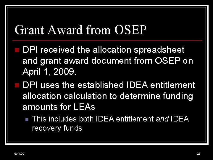 Grant Award from OSEP DPI received the allocation spreadsheet and grant award document from