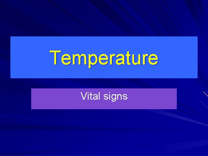 Temperature Vital signs 