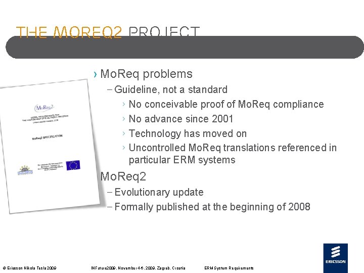 The Mo. Req 2 project › Mo. Req problems – Guideline, not a standard