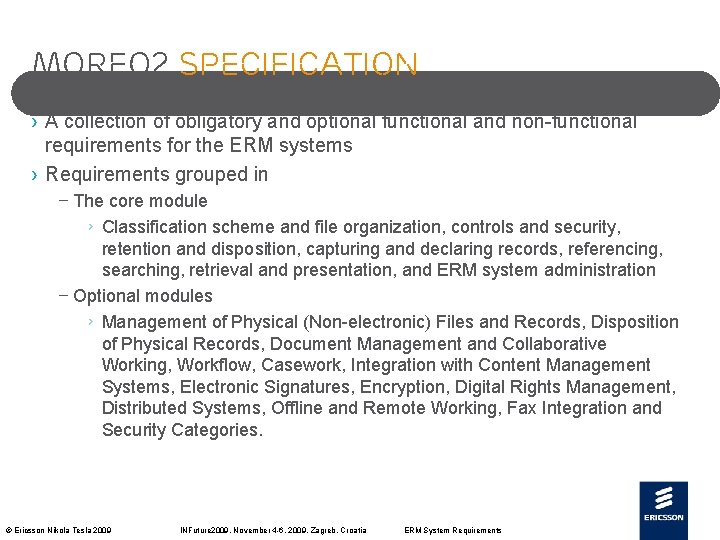 Mo. Req 2 specification › A collection of obligatory and optional functional and non-functional Mo. Req 2 specification › A collection of obligatory and optional functional and non-functional