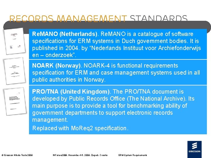 Records Management standards Re. MANO (Netherlands). Re. MANO is a catalogue of software specifications