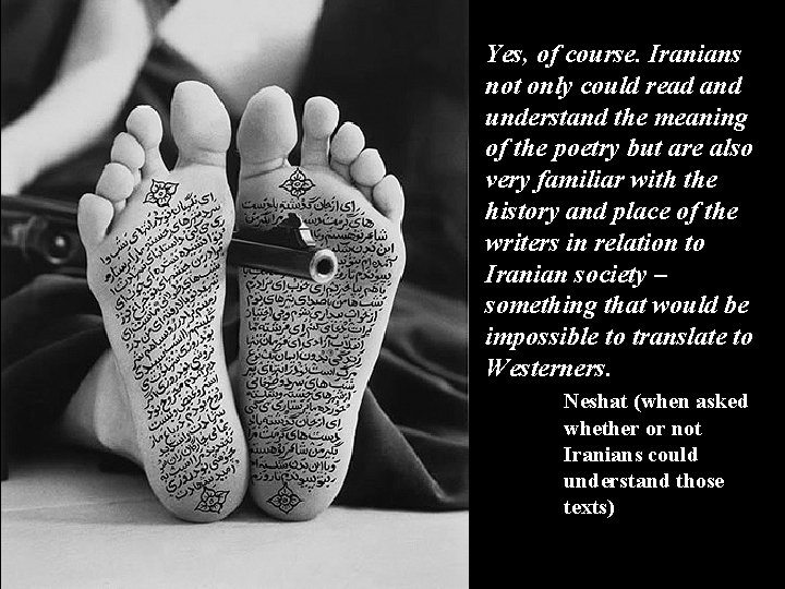 Yes, of course. Iranians not only could read and understand the meaning of the