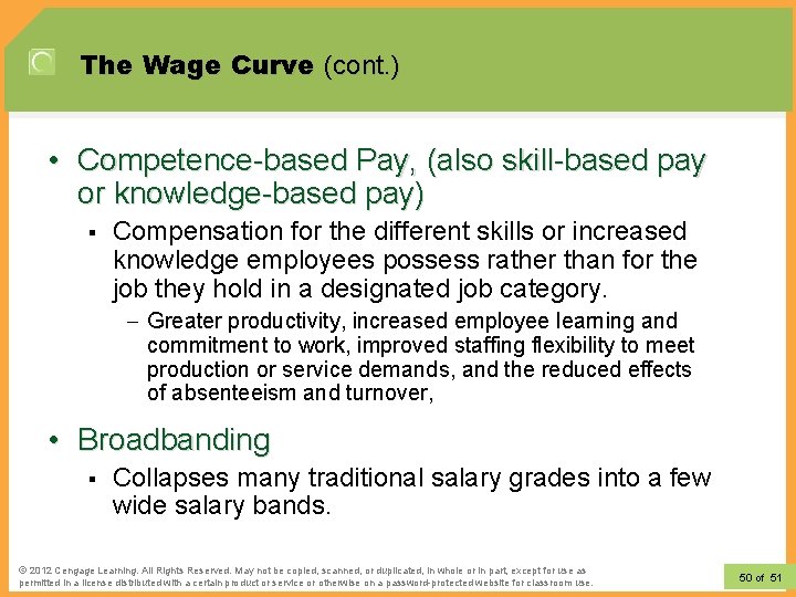 The Wage Curve (cont. ) • Competence based Pay, (also skill based pay or