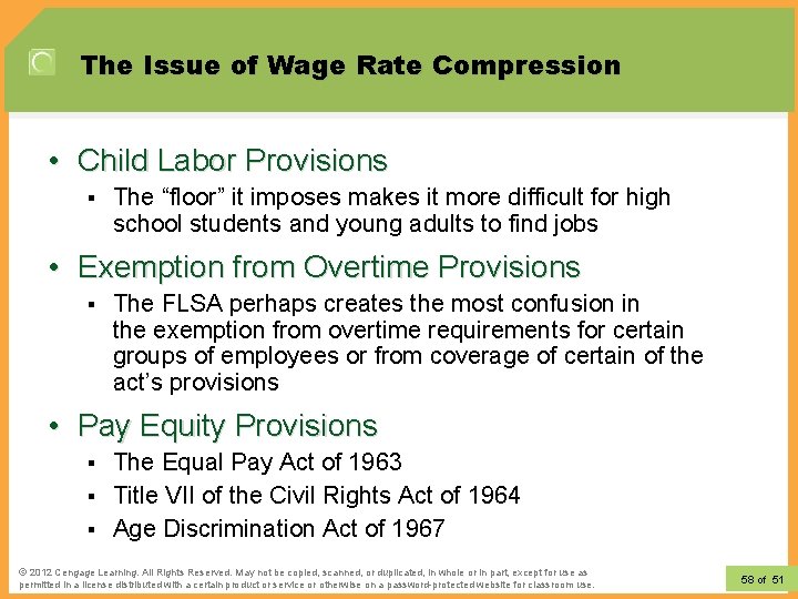 The Issue of Wage Rate Compression • Child Labor Provisions § The “floor” it