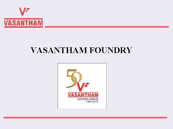 VASANTHAM FOUNDRY 