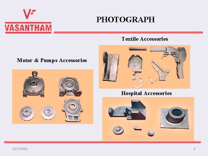 PHOTOGRAPH Textile Accessories Motor & Pumps Accessories Hospital Accessories 10/7/2020 9 
