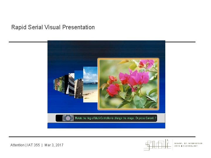 Rapid Serial Visual Presentation Attention | IAT 355 | Mar 3, 2017 