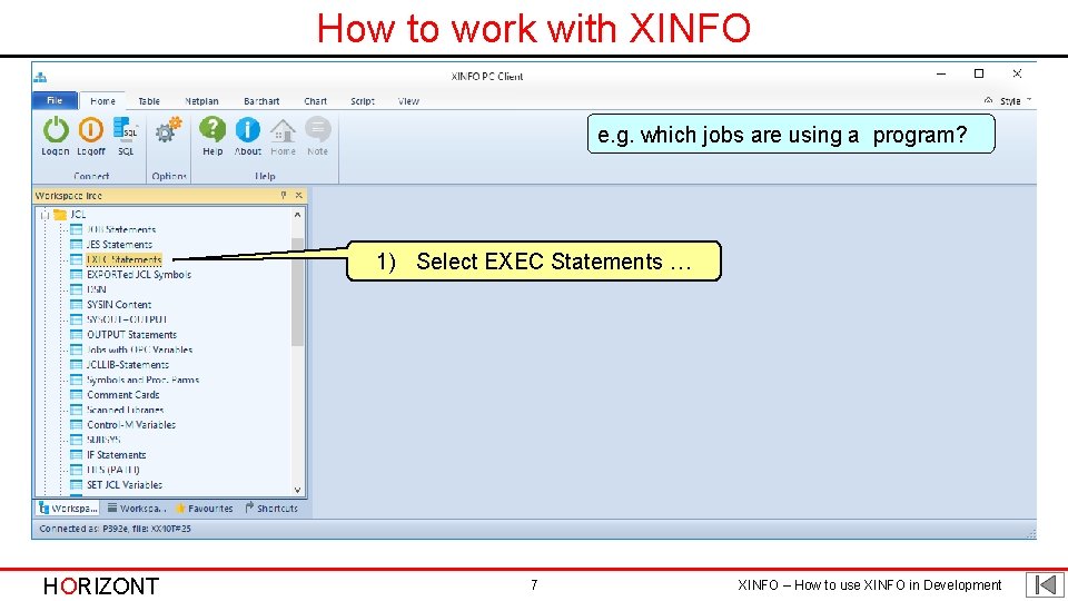 How to work with XINFO e. g. which jobs are using a program? 1)