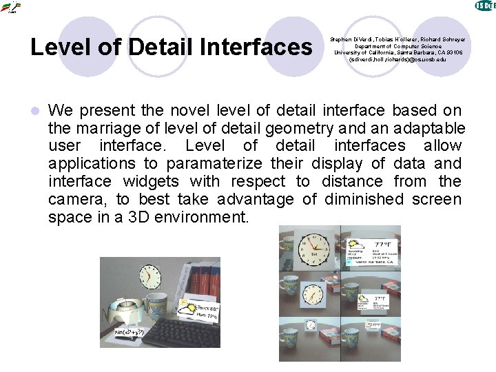 Level of Detail Interfaces l Stephen Di. Verdi, Tobias H¨ollerer, Richard Schreyer Department of