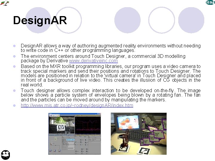 Design. AR l l l Design. AR allows a way of authoring augmented reality