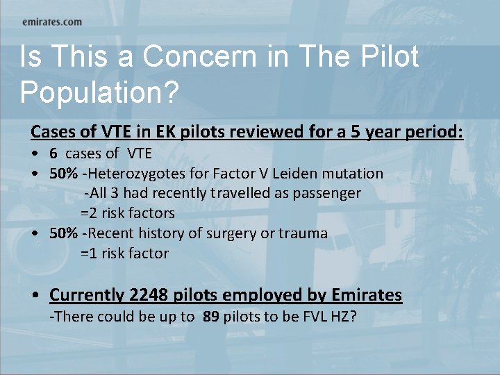 Is This a Concern in The Pilot Population? Cases of VTE in EK pilots