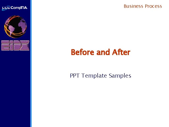 Business Process Before and After PPT Template Samples 