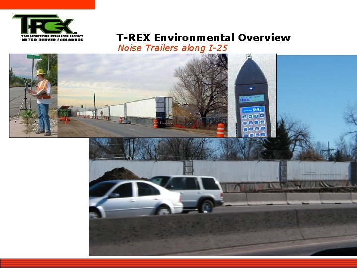 T-REX Environmental Overview Noise Trailers along I-25 