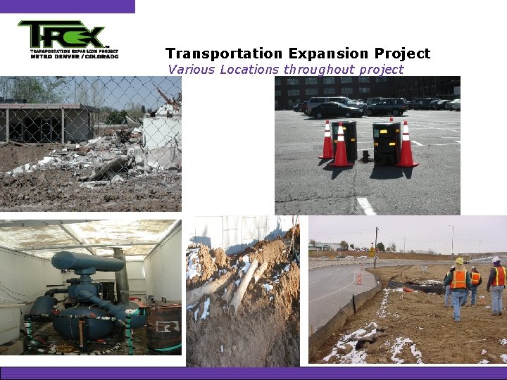 Transportation Expansion Project Various Locations throughout project 