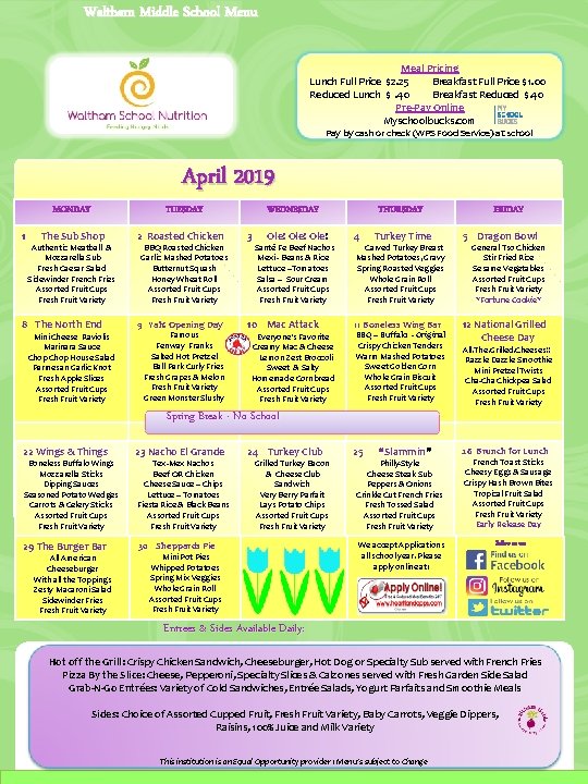 Waltham Middle School Menu Meal Pricing Lunch Full Price $2. 25 Breakfast Full Price Waltham Middle School Menu Meal Pricing Lunch Full Price $2. 25 Breakfast Full Price