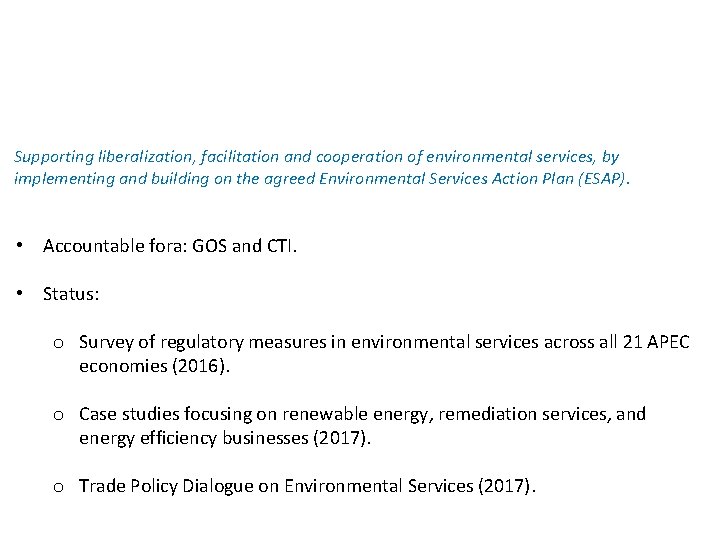 APEC-wide action #6 Supporting liberalization, facilitation and cooperation of environmental services, by implementing and