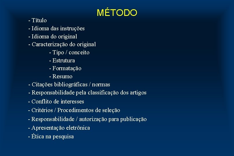 MÉTODO - Título - Idioma das instruções - Idioma do original - Caracterização do