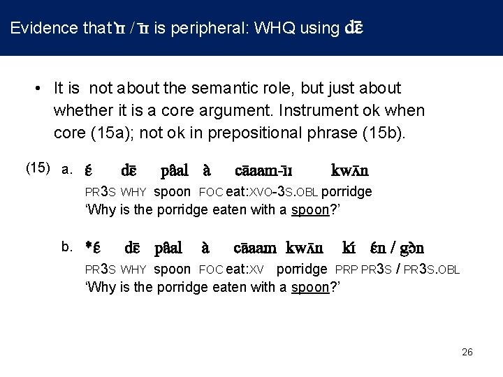 Evidence that ɪ ɪ / ɪ ɪ is peripheral: WHQ using dɛ • Evidence that ɪ ɪ / ɪ ɪ is peripheral: WHQ using dɛ •