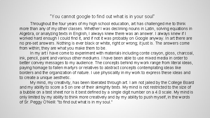 “You cannot google to find out what is in your soul” Throughout the four