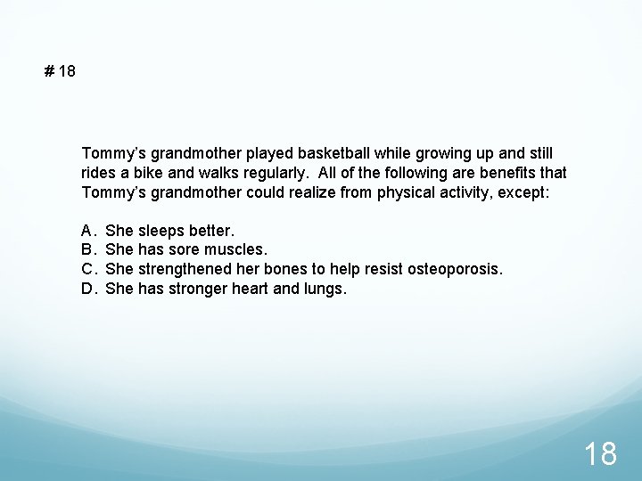 # 18 Tommy’s grandmother played basketball while growing up and still rides a bike