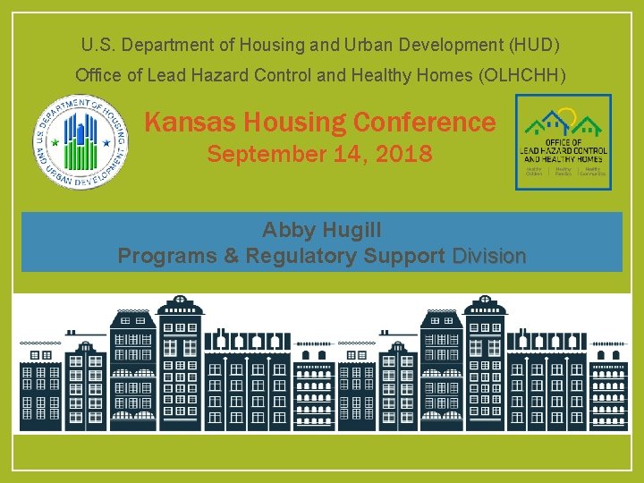 U. S. Department of Housing and Urban Development (HUD) Office of Lead Hazard Control