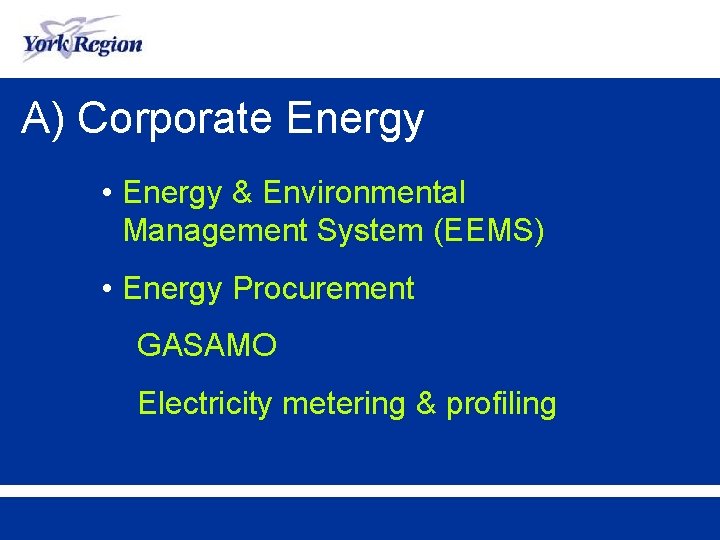 A) Corporate Energy • Energy & Environmental Management System (EEMS) • Energy Procurement GASAMO