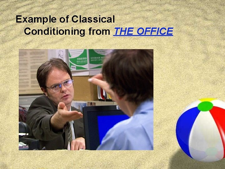 Example of Classical Conditioning from THE OFFICE 