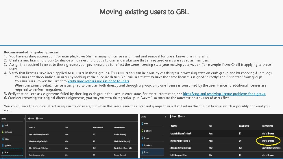 Recommended migration process 1. You have existing automation (for example, Power. Shell) managing license