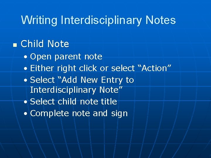 Writing Interdisciplinary Notes n Child Note • Open parent note • Either right click