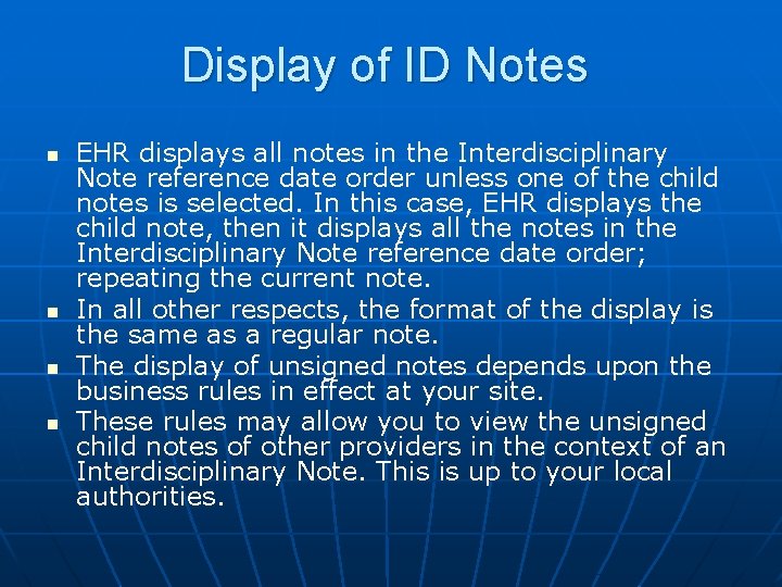 Display of ID Notes n n EHR displays all notes in the Interdisciplinary Note