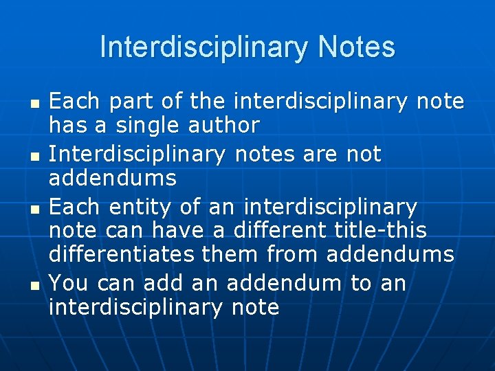 Interdisciplinary Notes n n Each part of the interdisciplinary note has a single author