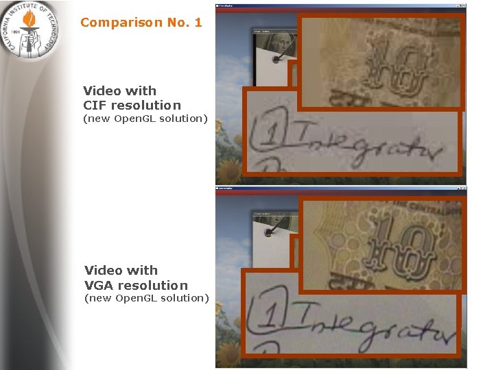 Comparison No. 1 Video with CIF resolution (new Open. GL solution) Video with VGA