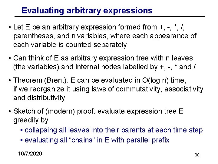 Evaluating arbitrary expressions • Let E be an arbitrary expression formed from +, -,