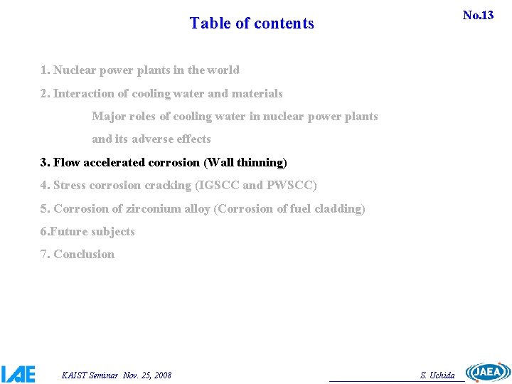 No. 13 Table of contents 1. Nuclear power plants in the world 2. Interaction