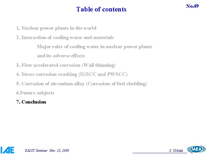 No. 49 Table of contents 1. Nuclear power plants in the world 2. Interaction