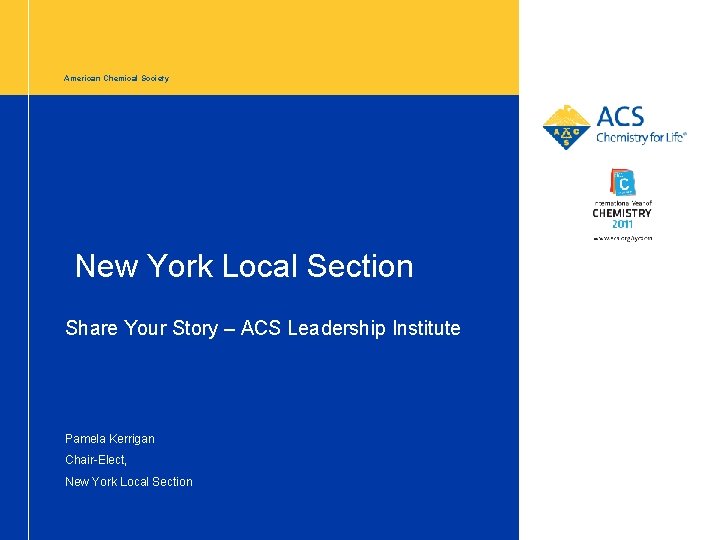 American Chemical Society New York Local Section Share Your Story – ACS Leadership Institute