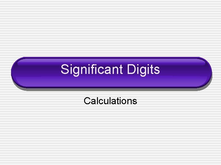 Significant Digits Calculations 