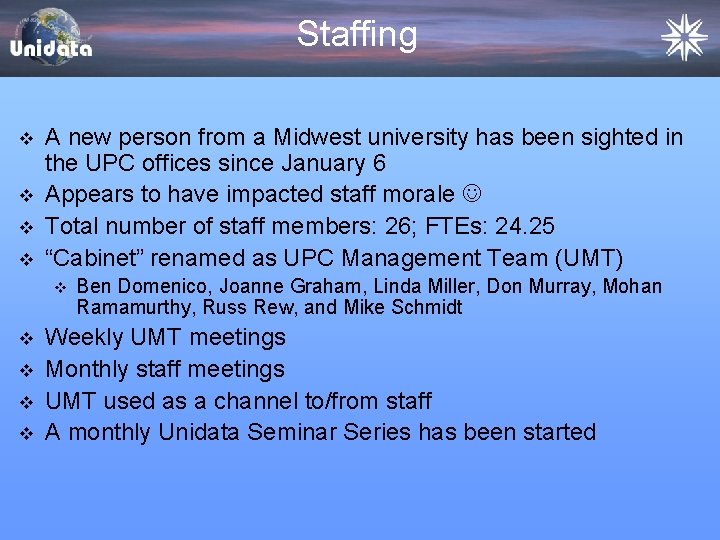 Staffing v v A new person from a Midwest university has been sighted in