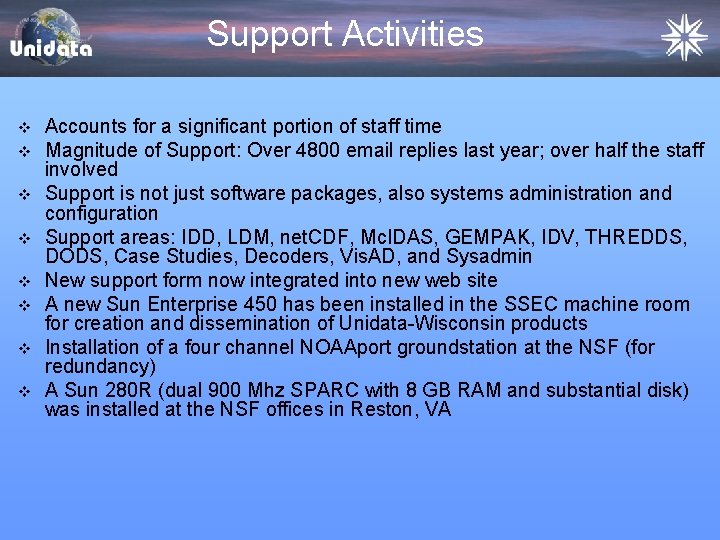 Support Activities v v v v Accounts for a significant portion of staff time Support Activities v v v v Accounts for a significant portion of staff time
