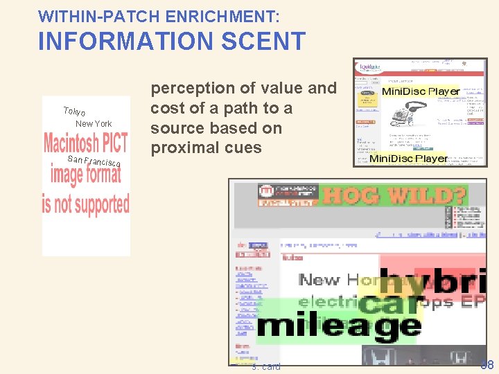 WITHIN-PATCH ENRICHMENT: INFORMATION SCENT Tokyo New York San Francis co perception of value and