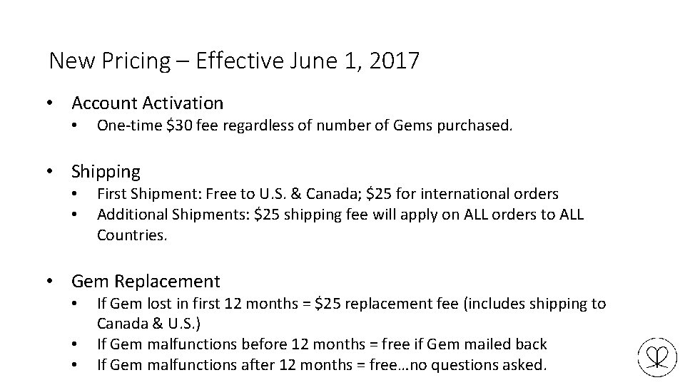 New Pricing – Effective June 1, 2017 • Account Activation • One-time $30 fee