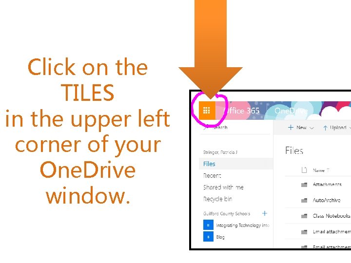 Click on the TILES in the upper left corner of your One. Drive window.