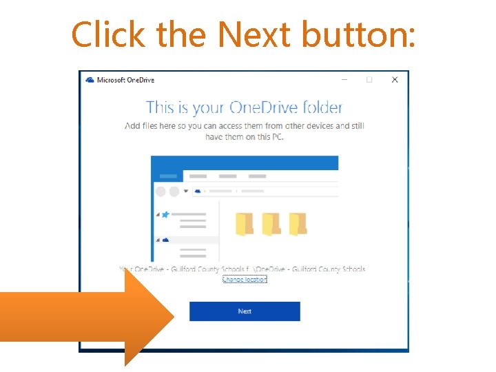 Click the Next button: 